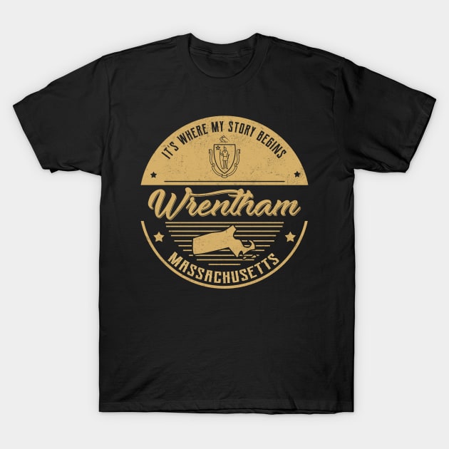 Wrentham Massachusetts It's Where my story begins T-Shirt by ReneeCummings